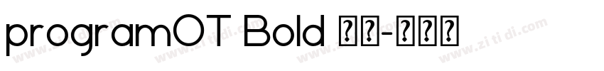 programOT Bold 粗体字体转换